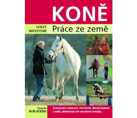 Kniha -KONĚ: PRÁCE ZE ZEMĚ-