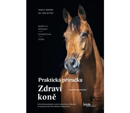 Kniha -ZDRAVÍ KONĚ: PRAKTICKÁ PŘÍRUČKA-