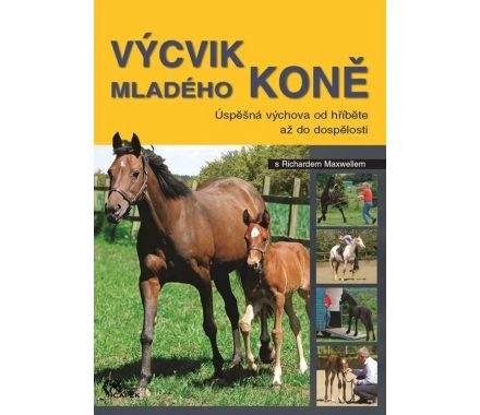 Kniha -VÝCVIK MLADÉHO KONĚ-