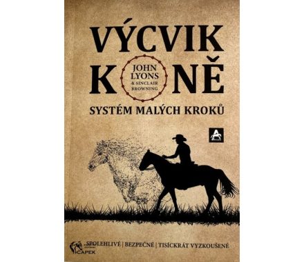 Kniha -VÝCVIK KONĚ: SYSTÉM MALÝCH KROKŮ-