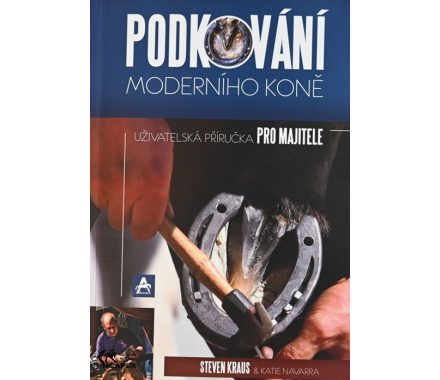 Kniha -PODKOVÁNÍ MODERNÍHO KONĚ-