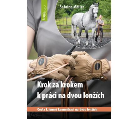 Kniha -KROK ZA KROKEM K PRÁCI NA DVOU LONŽÍCH-